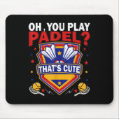 Oh You Play Padel_ Try Badminton Racquets &amp; Sh Muismat (Voorkant)