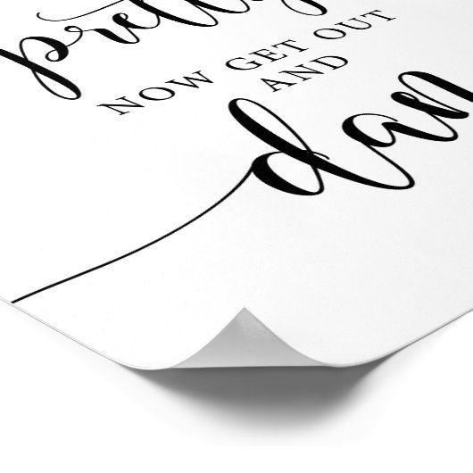 Oh, zo  ga uit en dance Weddenschap Sign. Poster (Hoek)