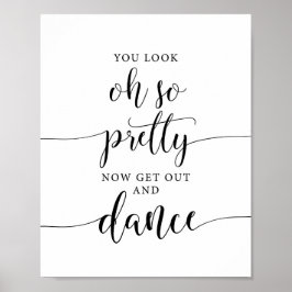 Oh, zo  ga uit en dance Weddenschap Sign. Poster