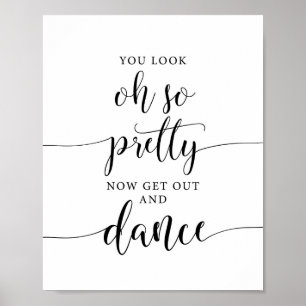 Oh, zo ga uit en dance Weddenschap Sign. Poster