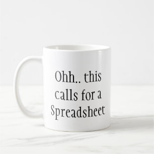 Ohh Dit Roept Om Een Spreadsheet, Grappige Ingenie Koffiemok