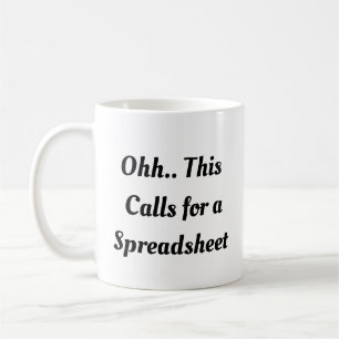Ohh Dit Roept Om Een Spreadsheet, Grappige Stagiai Koffiemok