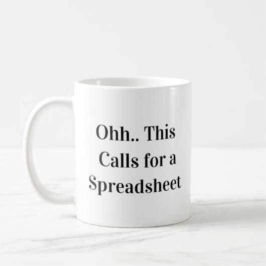 Ohh Dit Roept Om Een Spreadsheet Spreadsheet Konin Koffiemok (Links)