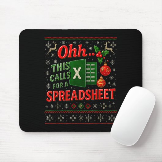 Ohh This Calls For A Spreadsheet Funny Holiday Quo Muismat (Met muis)