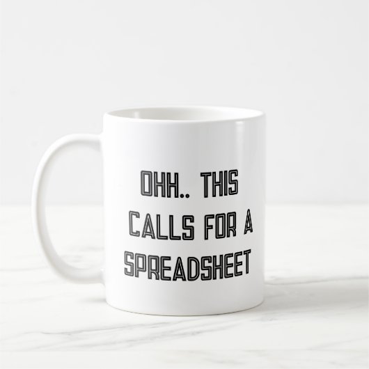 Ohh This Calls for a Spreadsheet, Nerdy Gift Koffiemok (Links)