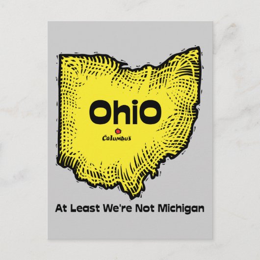 Ohio OH States Motto ~ We zijn tenminste niet Mich Briefkaart (Voorkant)