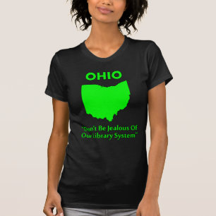 Ohio - Wees niet jaloers op ons bibliotheeksysteem T-shirt
