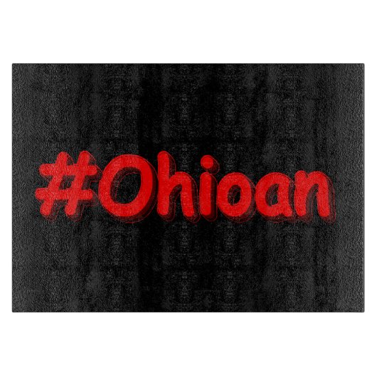 "#Ohioan " Cute Design. Bestel nu Snijplank (Voorkant)