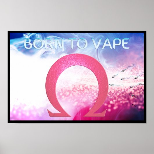 Ohm-teken - Geboren naar Vape-Poster Poster (Voorkant)