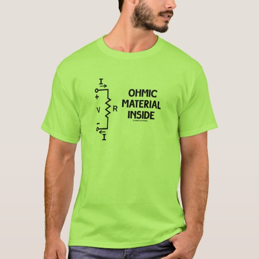 Ohmic Material Inside (Ohm's Law) T-shirt (Voorkant)