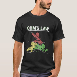 Ohms Law Funny Shirt.Electrical Electronics Engine T-shirt