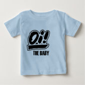 Oi! Het baby t-shirt! (Voorkant)