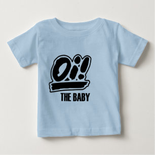 Oi! Het baby t-shirt!