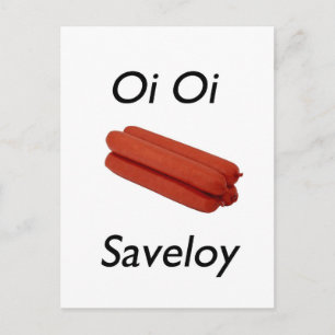 Oi Oi Saveloy Briefkaart
