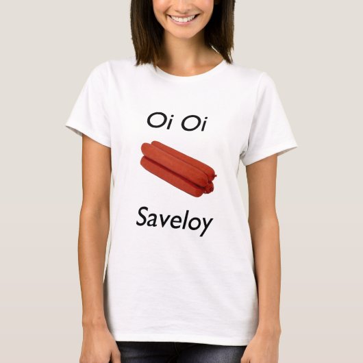 Oi Oi Saveloy T-shirt (Voorkant)