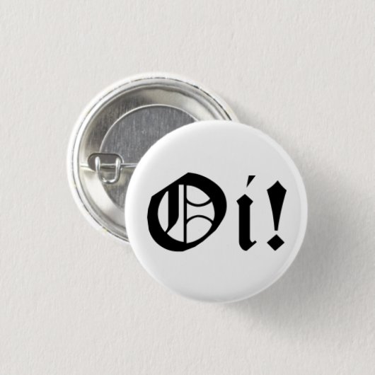 Oi Pin Ronde Button 3,2 Cm (Voorkant /achterkant)