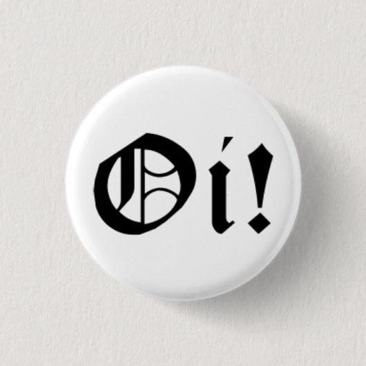Oi Pin Ronde Button 3,2 Cm (Voorkant)