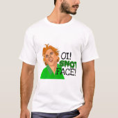 Oi Snot Face is dood Fred T-shirt (Voorkant)