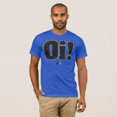 Oi! T-shirt (Voorkant volledig)