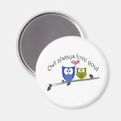 Oil houdt altijd van je! magneet (Voorkant / Achterkant)