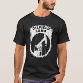 Oilfield Camp Fracking Fracker  Oil Drilling T-shirt (Voorkant)