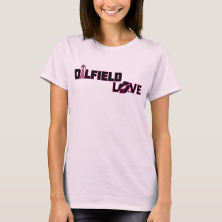 Oilfield Love T-shirt