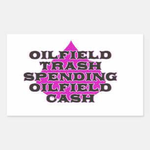 Oilfield Trash Spending Oilfield Cash Rechthoekige Sticker