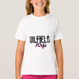 Oilfield Wife T-shirt