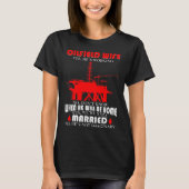 Oilfield Wife Tshirt (Voorkant)
