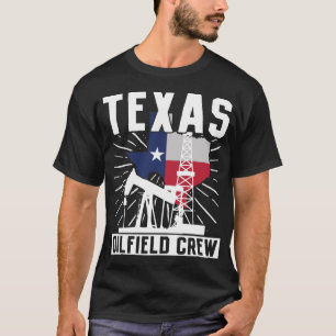 Oilfield Worker Roughneck Texas Oilfield Crew T-shirt