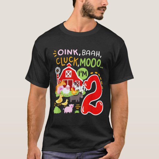 Oink Baa Moo I'm 2 Farm Animals 2nd Birthday Two Y T-shirt (Voorkant)
