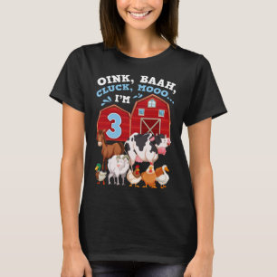 Oink Baah Cluck Mooo I m 3 Boerderij Animal Bday P T-shirt