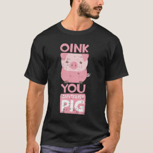 Oink You Capitalist Pig Costume Funny Easy Hwe T-shirt