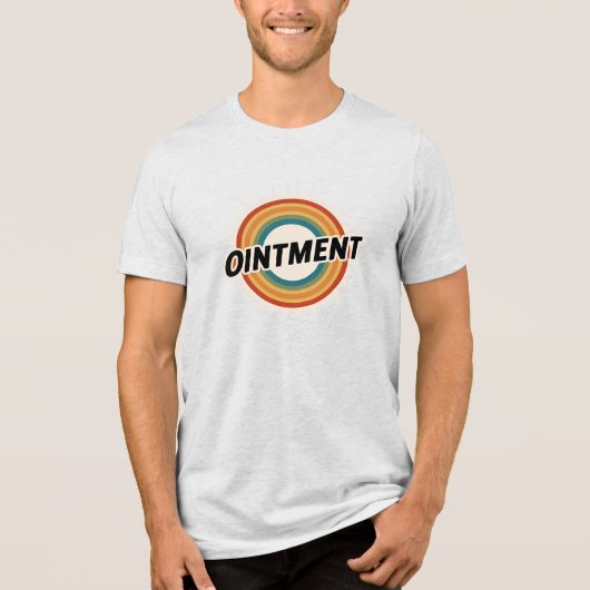 Ointment! Tri-Blend Shirt (Voorkant)