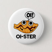 Oister Funny Animal Oyster Pun Ronde Button 5,7 Cm (Voorkant)
