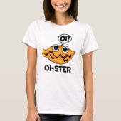 Oister Funny Animal Oyster Pun T-shirt (Voorkant)