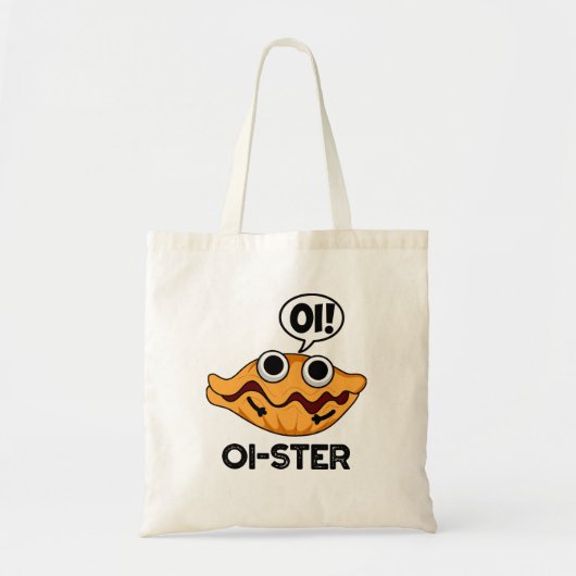 Oister Funny Animal Oyster Pun Tote Bag (Voorkant)