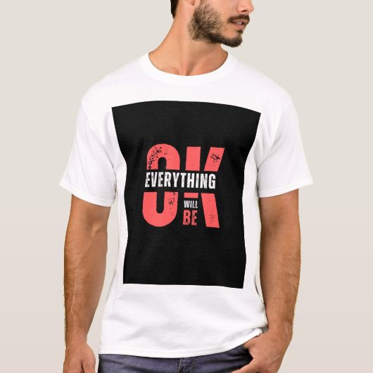 Ok alles zal design t shirt zijn (Voorkant)
