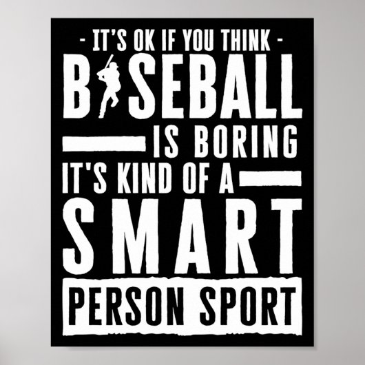 Ok Als Je Denkt Dat Honkbal Saai Is Slimme Persoon Poster (Voorkant)
