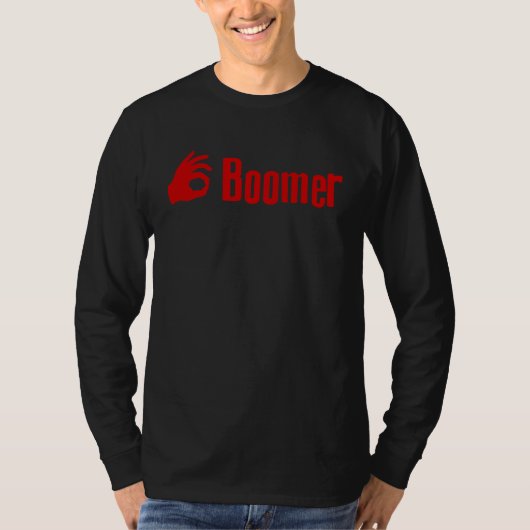 Ok Boomer 2019 Meme For Zoomers Viral Millennial T-shirt (Voorkant)