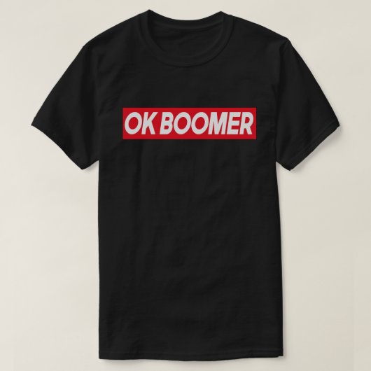 OK BOOMER Funny Millennial Generation Meme Gift T-shirt (Design voorkant)