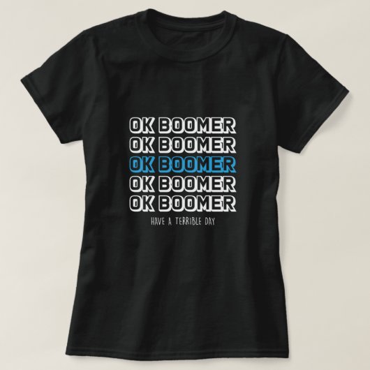 Ok Boomer Meme Generation Z. Gen Z Millenials Gift T-shirt (Design voorkant)
