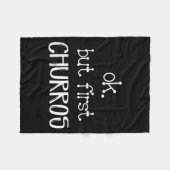 Ok But First Churros Sarcastic Quote Funny Churro Fleece Deken (Voorkant (Horizontaal))