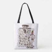 OK But First Coffee  Tote Bag (Achterkant)