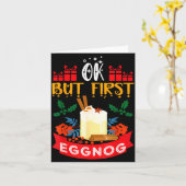 Ok But First Eggnog Funny Christmas Eggnog Lover  Kaart (Gele Bloem)