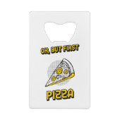 Ok But First Pizza Creditkaart Flessenopener (Achterkant)