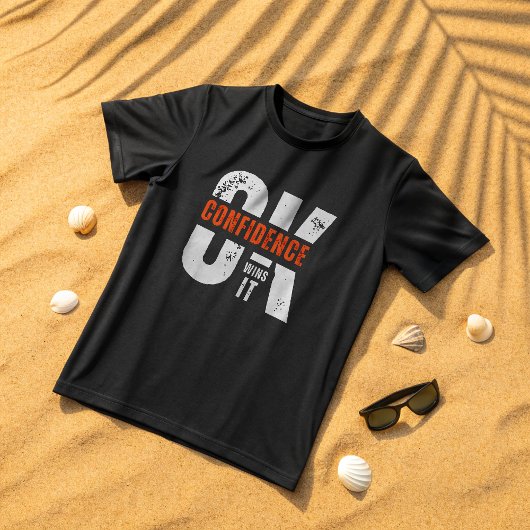 OK Confidence wint het – Motivatie typografie T-shirt