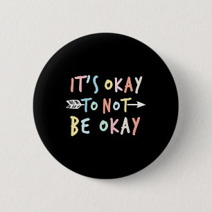 OK Geestelijke gezondheid zelfmoordbewustzijn Ronde Button 5,7 Cm