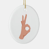 OK Hand Sign Keramisch Ornament (Rechts)
