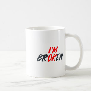 Ok ik ben gebroken onzichtbare ziekte Mannen vrouw Koffiemok